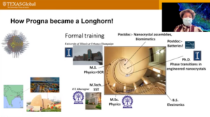 Banerjee's powerpoint slide reads: How Progna became a Longhorn! accompanied with images of Kolkata and her previous schools, University of Illinois and IIT, Kharagpur.